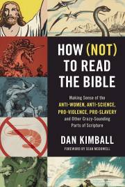 How Not To Read The Bible by Dan Kimball | SHOPtheWORD