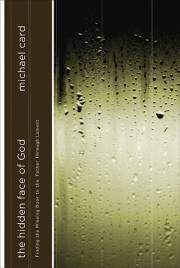 Hidden Face Of God by Michael Card | SHOPtheWORD