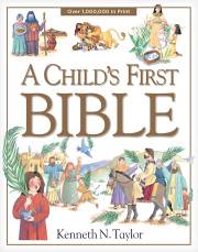 A Child's First Bible by Kenneth Taylor | SHOPtheWORD