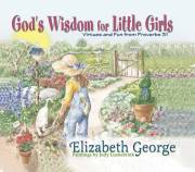 God's Wisdom For Little Girls by Elizabeth George | SHOPtheWORD