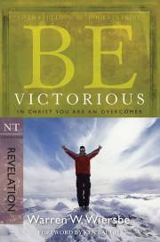 Be Victorious (Revelation) (Repack) (Be Series Commentary) by Warren W. Wiersbe | SHOPtheWORD