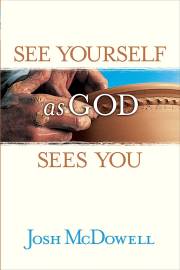See Yourself As God Sees You by Josh McDowell | SHOPtheWORD