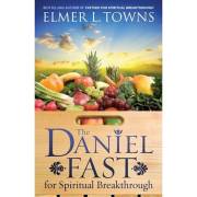 Daniel Fast For Spiritual Breakthrough by Elmer Towns | SHOPtheWORD