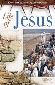 Life Of Jesus Pamphlet (Pack Of 5) by Publishing Rose | SHOPtheWORD