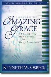 Amazing Grace-366 Hymn Stories by Kenneth W Osbeck | SHOPtheWORD