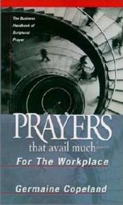 Prayers That Avail Much For The Workplace by Germaine Copeland | SHOPtheWORD