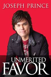 Unmerited Favor-Softcover by Joseph Prince | SHOPtheWORD