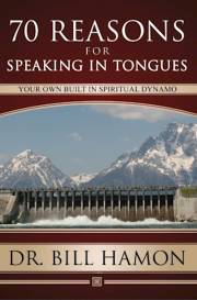 70 Reasons For Speaking In Tongues by Bill Hamon | SHOPtheWORD