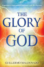 Glory Of God by Guillermo Maldonado | SHOPtheWORD