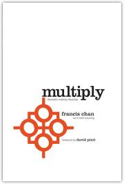 Multiply: Disciple Making For Ordinary People by Francis Chan | SHOPtheWORD
