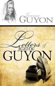 Letters Of Jeanne Guyon by Madame Guyon | SHOPtheWORD