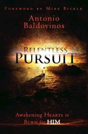Relentless Pursuit by Antonio Baldovinos | SHOPtheWORD