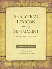 Analytical Lexicon To The Septuagint (Expanded Edition) by Bernard Taylor | SHOPtheWORD