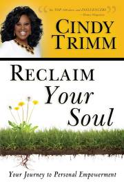 Reclaim Your Soul by Cindy Trimm | SHOPtheWORD