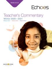 Echoes Winter 2020-2021: Middle School Teacher's Commentary (#5060) by Echoes | SHOPtheWORD