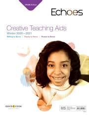 Echoes Winter 2020-2021: Middle School Creative Teaching Aids (#5061) by Echoes | SHOPtheWORD