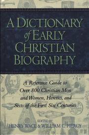 Dictionary Of Early Christian Biography by Wace/Piercy | SHOPtheWORD