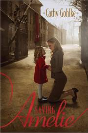 Saving Amelie by Cathy Gohlke | SHOPtheWORD