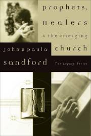 Prophets Healers And The Emerging Church by John Lore Sandford | SHOPtheWORD