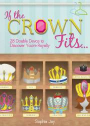 If The Crown Fits... by Sophia Joy | SHOPtheWORD