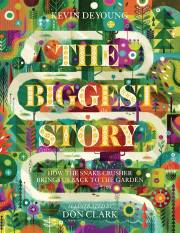 The Biggest Story by Kevin DeYoung | SHOPtheWORD