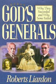 Gods Generals: Why They Succeeded & Why Some Fail by Roberts Liardon | SHOPtheWORD