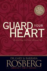 Guard Your Heart by G B Rosberg | SHOPtheWORD