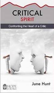 Critical Spirit (Hope For The Heart) by June Hunt | SHOPtheWORD