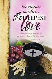 Bulletin-The Greatest Love, The Deepest Love (John 15:13, KJV) (Pack Of 100) | SHOPtheWORD