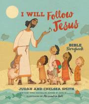 I Will Follow Jesus Bible Storybook by Judah Chel Smith | SHOPtheWORD
