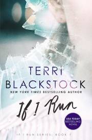 If I Run-Softcover by Terri Blackstock | SHOPtheWORD