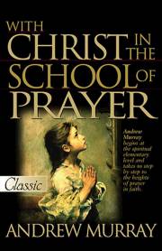 With Christ In The School Of Prayer (Updated) by Andrew Murray | SHOPtheWORD