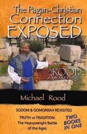 PAGAN CHRISTIAN CONNECTION EXPOSED by Michael Rood | SHOPtheWORD