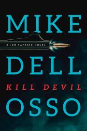 Kill Devil (Not Available-Out Of Print) by Mike Dellosso | SHOPtheWORD