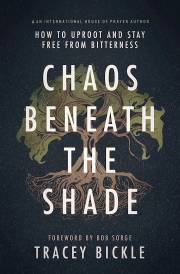 Chaos Beneath The Shade by Tracey Bickle | SHOPtheWORD
