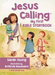 Jesus Calling: My First Bible Storybook by Sarah Young | SHOPtheWORD