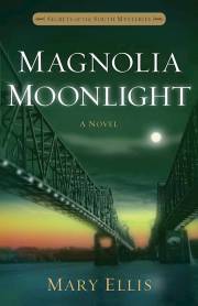 Magnolia Moonlight (Secrets Of The South Mysteries Book 3) by Mary Ellis | SHOPtheWORD