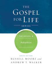 Gospel & Adoption by Moore/Walker | SHOPtheWORD