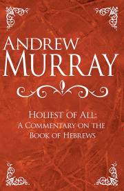 Holiest Of All by Andrew Murray | SHOPtheWORD