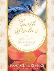 Earth Psalms by Francine Rivers | SHOPtheWORD