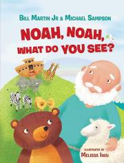 Noah, Noah, What Do You See? by Martin/Sampson | SHOPtheWORD