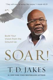 Audiobook-Audio CD-Soar! (Unabridged) (7 CD) by T. D. Jakes | SHOPtheWORD