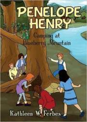 Camping On Blueberry Mountain (Penelope Henry) by Kathleen W Forbes | SHOPtheWORD