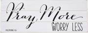 Plaque-Pray More Worry Less/Rustic Treasures (Wall Or Table) (8.5 x 3.25) | SHOPtheWORD