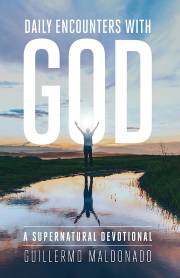 Daily Encounters With God by Guillermo Maldonado | SHOPtheWORD