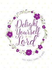 Delight Yourself In The Lord by City Gifts Belle | SHOPtheWORD
