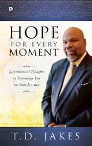 Hope For Every Moment by T. D. Jakes | SHOPtheWORD