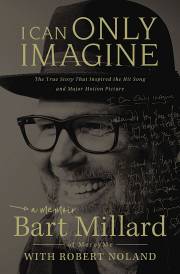 I Can Only Imagine by Bart Millard | SHOPtheWORD