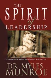 Spirit Of Leadership by Myles Munroe | SHOPtheWORD
