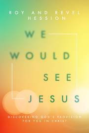 We Would See Jesus (Repackage) by Roy/Revel Hession | SHOPtheWORD